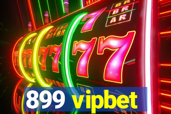 899 vipbet